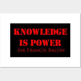 Knowledge Is Power -Sir Francis Bacon Posters and Art